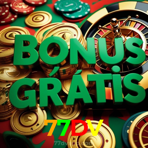 77DV:No cassino online mais confiável, experimente poker, roleta e futebol ao vivo!