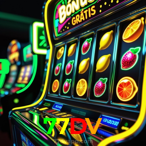 77DV：Jogue nas slots e vença o jackpot! A sorte está te esperando!